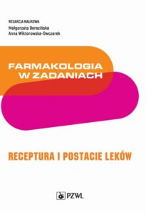 Okładka: Farmakologia w zadaniach. Receptura i postacie leków
