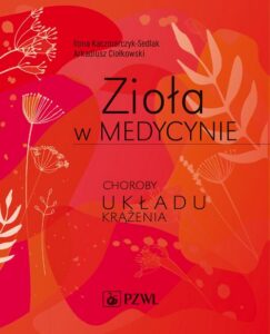 Okładka: Zioła w medycynie. Choroby układu krążenia