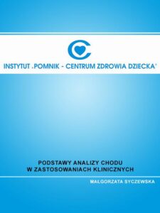 Okładka: Podstawy analizy chodu w zastosowaniach klinicznych