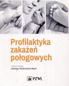 Okładka: Profilaktyka zakażeń połogowych