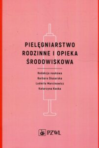 Okładka: Pielęgniarstwo rodzinne i opieka środowiskowa