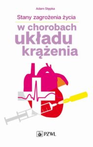 Okładka: Stany zagrożenia życia w chorobach układu krążenia