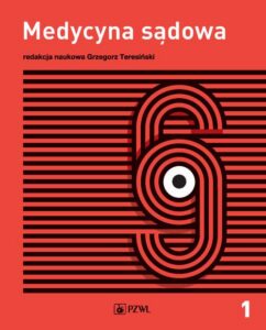 Okładka: Medycyna sądowa tom 1. Tanatologia i traumatologia sądowa