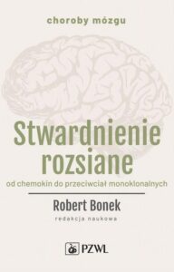 Okładka: Stwardnienie rozsiane. Od chemokin do przeciwciał monoklonalnych