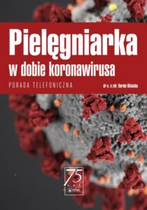 Okładka: Pielęgniarka w dobie koronawirusa. Porada telefoniczna