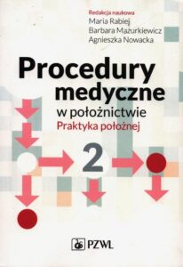 Okładka: Procedury medyczne w położnictwie. Praktyka położnej. Tom 2