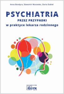 Okładka: Psychiatria przez przypadki w praktyce lekarza rodzinnego