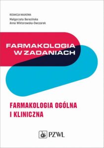 Okładka: Farmakologia w zadaniach. Farmakologia ogólna i kliniczna