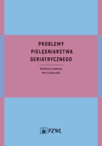 Okładka: Problemy pielęgniarstwa geriatrycznego