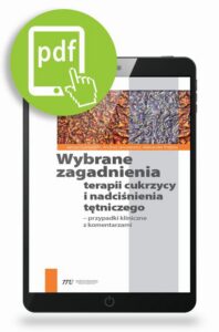 Okładka: Wybrane zagadnienia terapii cukrzycy i nadciśnienia tętniczego. Przypadki kliniczne z komentarzami
