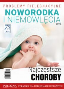 Okładka: Położna. Nauka i Praktyka. Problemy pielęgnacyjne noworodka i niemowlęcia 2020. Najczęstsze choroby