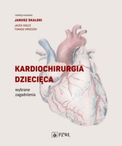 Okładka: Kardiochirurgia dziecięca. Wybrane zagadnienia