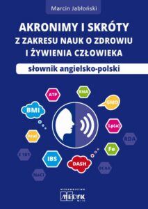 Okładka: Akronimy i skróty z zakresy nauk o zdrowiu i żywieniu człowieka