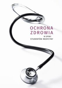 Okładka: Ochrona zdrowia w opinii studentów medycyny