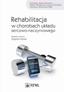 Okładka: Rehabilitacja w chorobach układu sercowo-naczyniowego