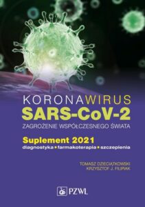 Okładka: Koronawirus SARS-CoV-2 zagrożenie dla współczesnego świata. Suplement 2021. Diagnostyka, farmakoterapia, szczepienia