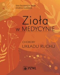 Okładka: Zioła w Medycynie. Choroby układu ruchu