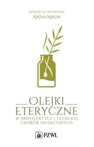 Okładka: Olejki eteryczne w profilaktyce i leczeniu chorób infekcyjnych