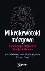 Okładka: Mikrokrwotoki mózgowe. Patofizjologia, diagnostyka i implikacje kliniczne