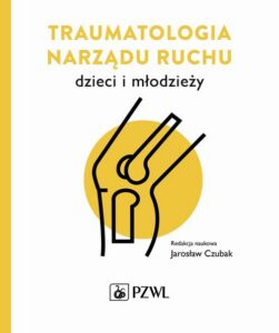 Okładka: Traumatologia narządu ruchu dzieci i młodzieży