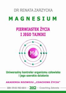 Okładka: MAGNESIUM - pierwiastek życia i jego tajniki. Uniwersalny kontroler organizmu człowieka i jego szerokie działanie.