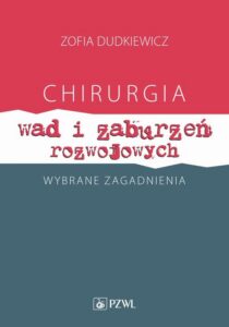 Okładka: Chirurgia wad i zaburzeń rozwojowych Wybrane zagadnienia