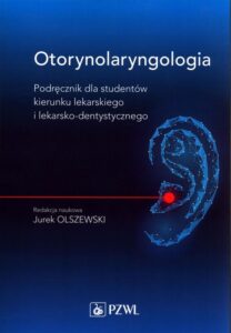 Okładka: Otorynolaryngologia. Podręcznik dla studentów kierunku lekarskiego i lekarsko-dentystycznego