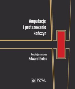 Okładka: Amputacje i protezowanie kończyn
