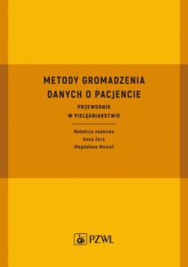 Okładka: Metody gromadzenia danych o pacjencie. Przewodnik w pielęgniarstwie