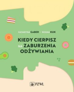 Okładka: Kiedy cierpisz na zaburzenia odżywiania