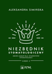 Okładka: Niezbędnik stomatologiczny. Zbiór zadań dla studentów stomatologii. Część 2