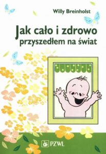 Okładka: Jak cało i zdrowo przyszedłem na świat