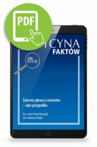 Okładka: Zawroty głowy u seniorów – opis przypadku [Medycyna Faktów 4/2022]