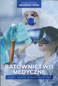 Okładka: Ratownictwo medyczne wobec współczesnych zagrożeń