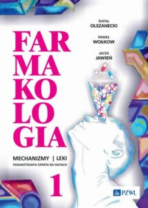 Okładka: Farmakologia. Mechanizmy - leki - farmakoterapia oparta na faktach. Tom 1