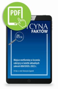 Okładka: Miejsce metforminy w leczeniu cukrzycy w świetle aktualnych zaleceń ADA/EASD z 2022 r. [Medycyna Faktów 1/2023]