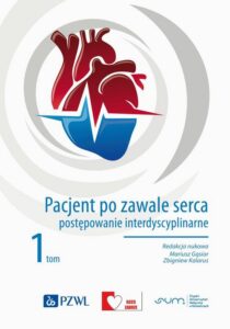 Okładka: Pacjent po zawale serca 1. Postępowanie interdyscyplinarne Tom 1