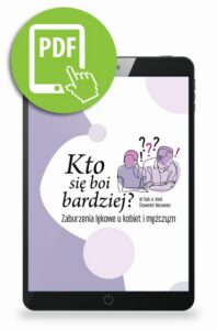 Okładka: Kto się boi bardziej? Zaburzenia lękowe u kobiet i mężczyzn