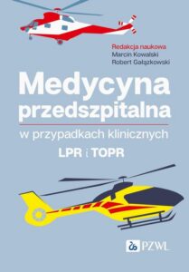 Okładka: Medycyna przedszpitalna w przypadkach klinicznych. LPR i TOPR