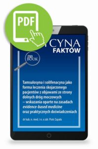 Okładka: Tamsulosyna i solifenacyna jako forma leczenia skojarzonego pacjentów z objawami ze strony dolnych dróg moczowych – wskazania oparte na zasadach evidence-based medicine oraz praktycznych doświadczeniach [Medycyna Faktów 1/2024]