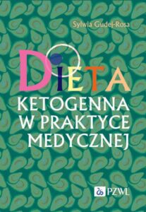 Okładka: Dieta ketogenna w praktyce medycznej. Od teorii do zastosowania