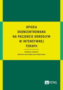 Okładka: Opieka skoncentrowana na pacjencie dorosłym w intensywnej terapii