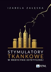 Okładka: Stymulatory tkankowe w medycynie estetycznej