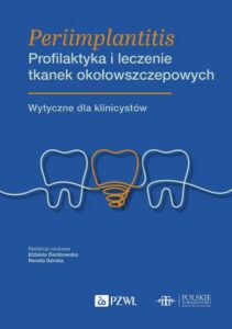 Okładka: Periimplantitis Profilaktyka i leczenie tkanek okołowszczepowych