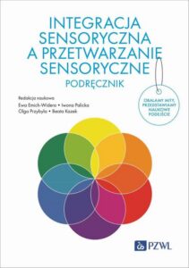 Okładka: Integracja sensoryczna a przetwarzanie sensoryczne. Podręcznik