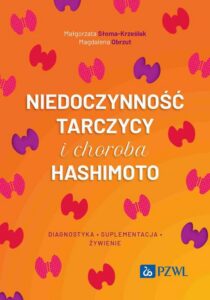 Okładka: Niedoczynność tarczycy i choroba Hashimoto. diagnostyka, suplementacja, żywienie
