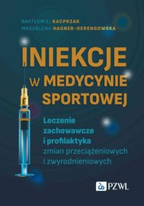 Okładka: Iniekcje w medycynie sportowej. Leczenie zachowawcze i profilaktyka zmian przeciążeniowych i zwyrodnieniowych