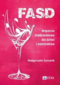 Okładka: FASD Wsparcie środowiskowe dla dzieci i nastolatków