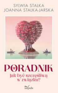 Okładka: Poradnik. Jak być szczęśliwą w związku?