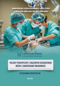 Okładka: Pacjent pediatryczny z urazowym uszkodzeniem mózgu i zaburzeniami świadomości. Postępowanie przedszpitalne.